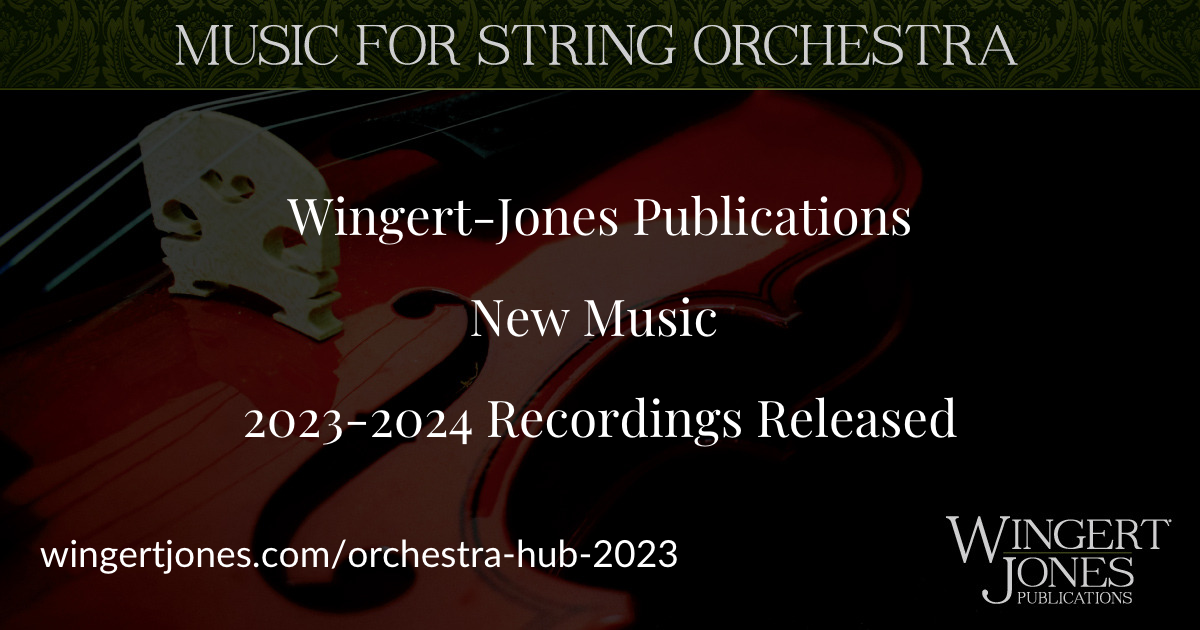 String Orchestra Recordings 2023 WingertJones Publications