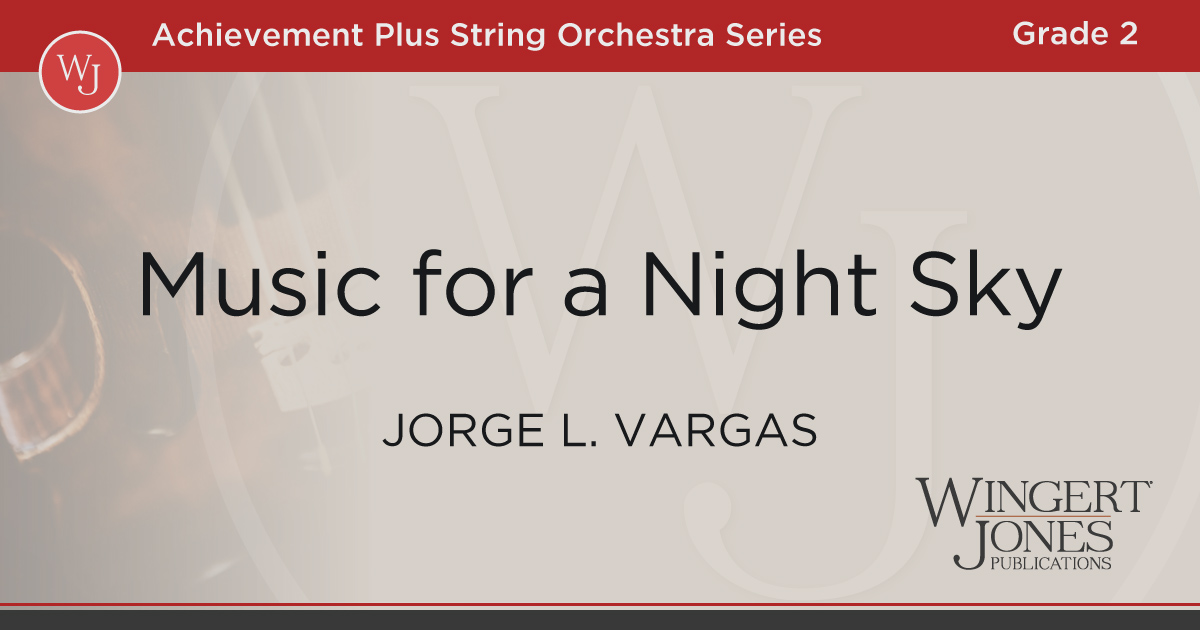 Music for a Night Sky WingertJones Publications